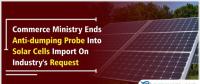 應產(chǎn)業(yè)要求 印度政府終止進口太陽能反傾銷調(diào)查